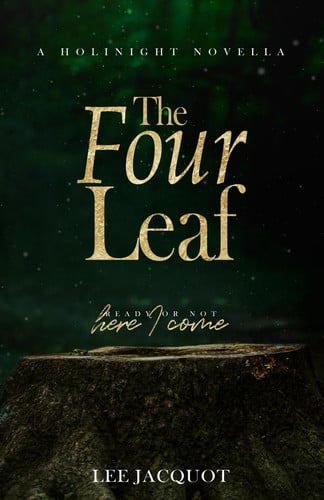 Cover of The Four Leaf (A Holinight Novella)