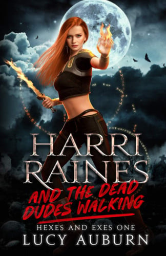Cover of Harri Raines & The Dead Dudes Walking (Hexes and Exes)