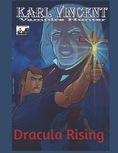 Cover of Karl Vincent Vampire Hunter # 2: Dracula Rising