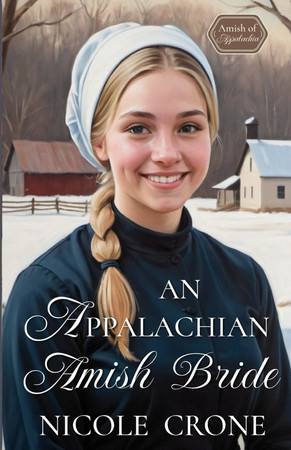 Cover of An Appalachian Amish Bride - An Amish Romance Novel