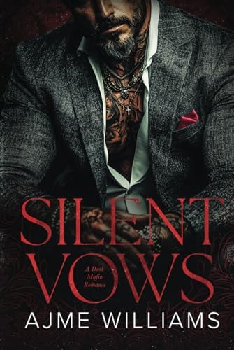 Cover of Silent Vows: A Dark, Mafia Romance (Bonds of Betrayal)