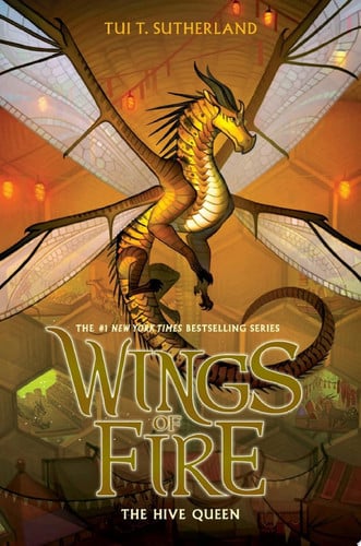 Cover of The Hive Queen (Wings of Fire #12)