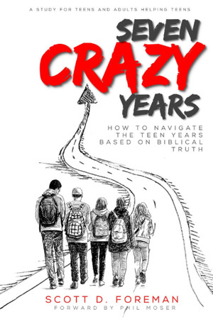 Cover of Seven Crazy Years: God Has Something to Say to Teens on Media, Dating, Culture and More.