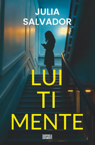 Cover of Lui Ti Mente (Collana Suspense & Sentiments)