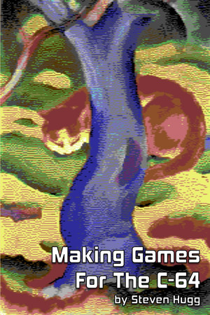 Cover of Making Games for the C-64 (8bitworkshop)