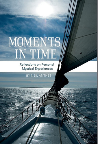 Cover of Moments in Time - Reflections on Personal Mystical Experiences