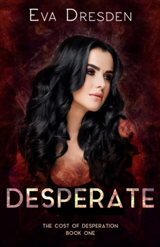Cover of Desperate (Cost of Desperation)