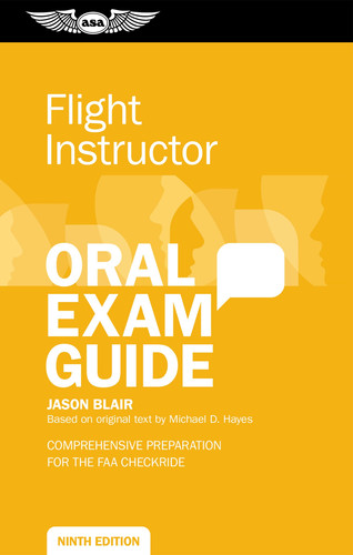 Cover of Flight Instructor Oral Exam Guide: Comprehensive Preparation for the FAA Checkride