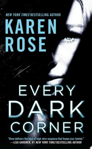 Cover of Every Dark Corner (Romantic Suspense, #18; Cincinnati, #3)