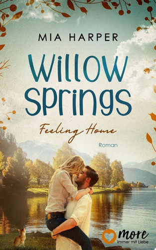 Cover of Willow Springs – Feeling Home Eine Small Town Feel-Good Romance.