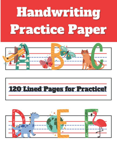 Cover of Handwriting Paper With Lines for Kids Learning Their ABCs or Just for Practice! 120 Blank Handwriting Practice Paper With Dotted Lines: Paperback New for 2021