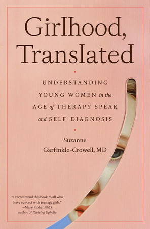 Cover of Girlhood, Translated: Therapy Speak, Identity, and Girls