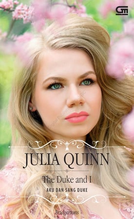 Cover of Historical Romance: Aku Dan Sang Duke (The Duke and I)