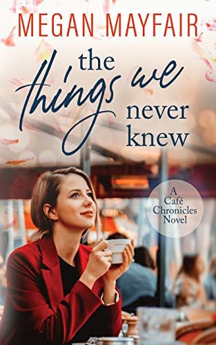 Cover of The Things We Never Knew