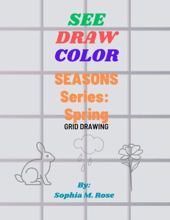Cover of See, Draw, Color Seasons Series: Spring