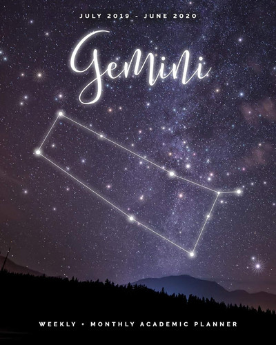 Cover of Gemini - July 2019 - June 2020 - Weekly + Monthly Academic Planner Zodiac Constellation Sign Calendar Organizer - Agenda With Quotes (8x10 )