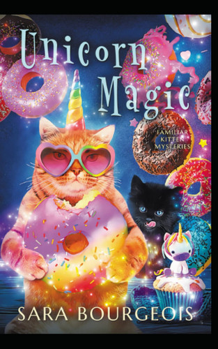 Cover of Unicorn Magic (Familiar Kitten Mysteries)