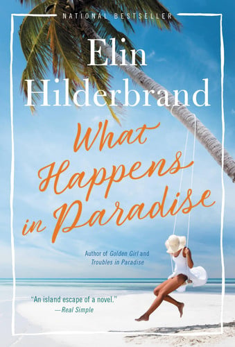 Cover of What Happens in Paradise: A Novel