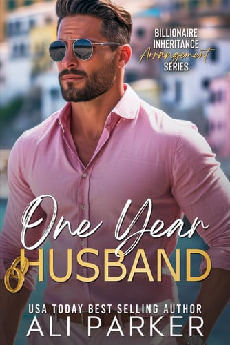 Cover of One Year Husband (Billionaire Inheritance Arrangement Series)