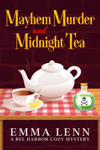 Cover of Mayhem Murder and Midnight Tea: A Bel Harbor Cozy Mystery