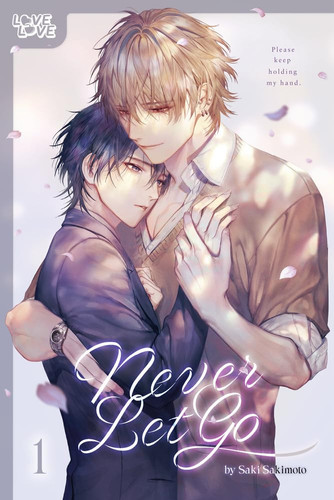 Cover of Never Let Go: Please Keep Holding My Hand. 1