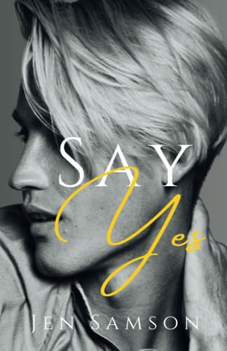 Cover of Say Yes: A D/s MM Love Story