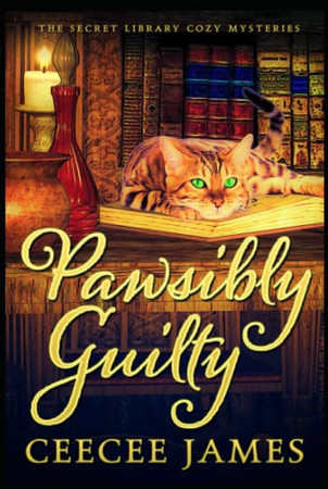 Cover of Pawsibly Guilty: The Secret Library Cozy Mysteries
