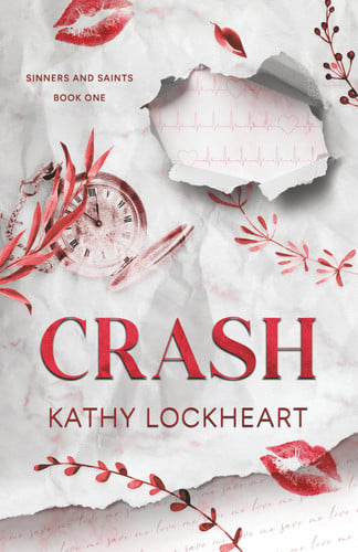 Cover of Crash: A Brother's Best Friend, Doctor/Patient Romance (Sinners and Saints)