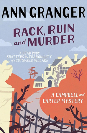 Cover of Rack, Ruin and Murder (Campbell & Carter Mystery 2): An English Village Whodunit of Murder, Secrets and Lies