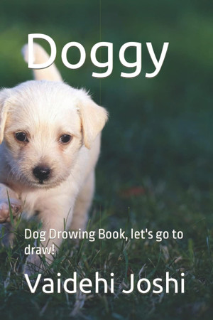 Cover of Doggy: Dog Drowing Book, Let's Go to Draw!