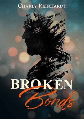 Cover of Broken Bonds