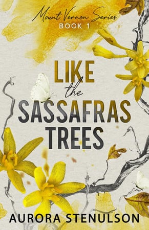 Cover of Like the Sassafras Trees: A Small-town, Slow Burn, Romantic Suspense (Mount Vernon)