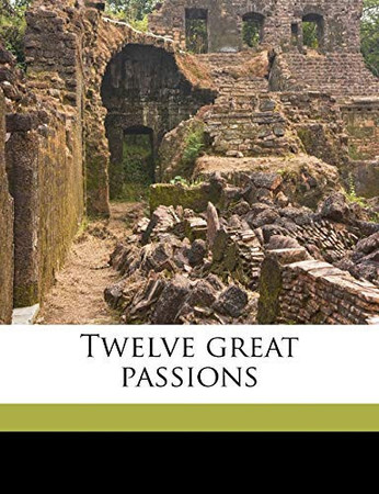 Cover of Twelve Great Passions