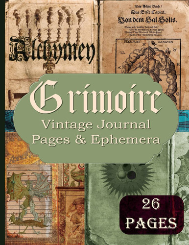 Cover of Grimoire Vintage Journal Pages & Ephemera: Alchemy Kit Includes 26 Alchemy Pages For Scrapbooking And Collage