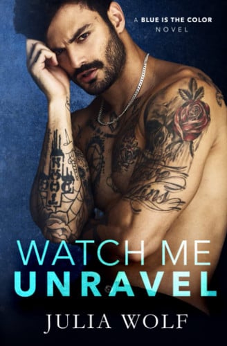 Cover of Watch Me Unravel