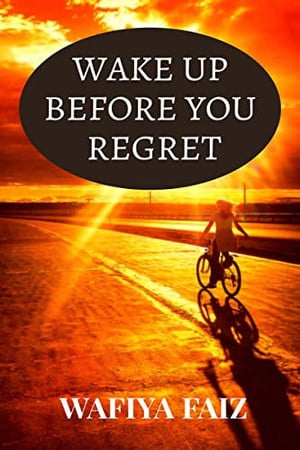 Cover of Wake Up Before You Regret