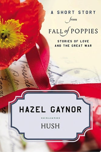 Cover of Hush : A Short Story from Fall of Poppies