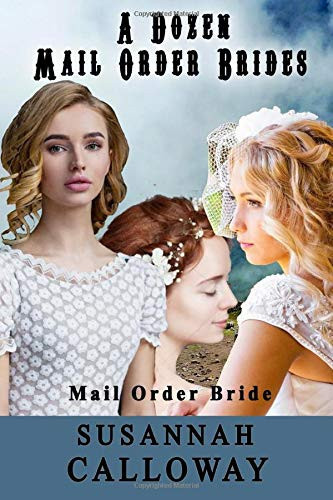 Cover of Mail Order Bride: A Dozen Mail Order Brides