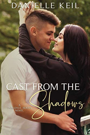 Cover of Cast From the Shadows (Parkdale Series)