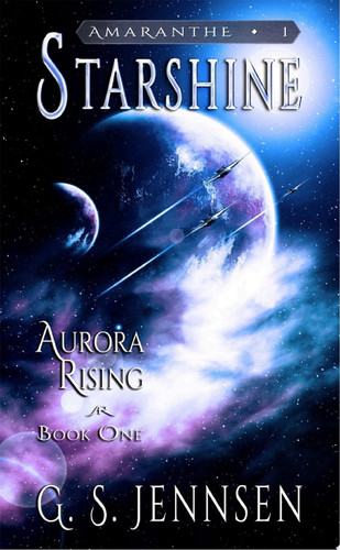 Cover of Starshine Aurora Rising Book One