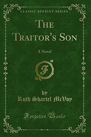 Cover of The Traitor's Son A Novel (Classic Reprint)