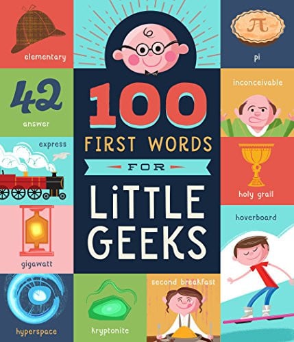 Cover of 100 First Words for Little Geeks