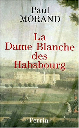 Cover of La Dame Blanche des Habsbourg