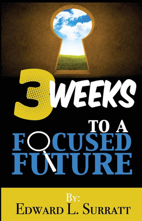 Cover of 3 Weeks to a Focused Future
