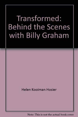 Cover of Transformed: Behind the Scenes With Billy Graham