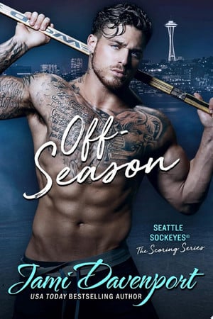 Cover of Off-Season The Scoring Series: A Seattle Sockeyes Hockey Romance (Sports Romance)