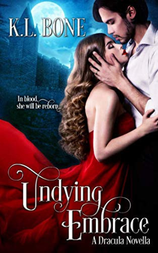 Cover of Undying Embrace: A Dracula Novella