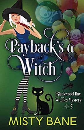 Cover of Payback's a Witch (Blackwood Bay Witches Paranormal Cozy Mystery)