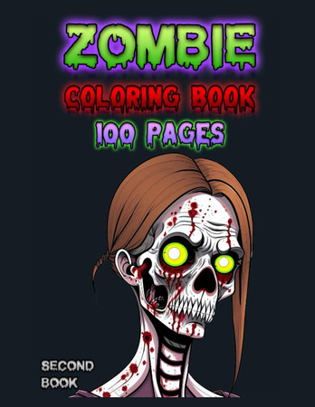 Cover of Ghastly Encounters: Zombies Coloring Book - 100 Designs of Gruesome Heads, Skeletons, Horror, and Blood for Adults and Kids: Unleash Your Creativity ... For All Ages to Embrace the Dark Side of Art