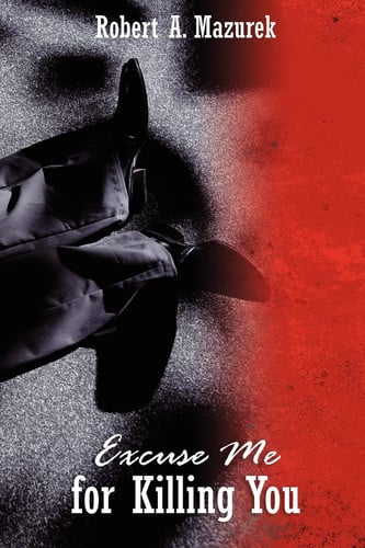 Cover of Excuse Me For Killing You
